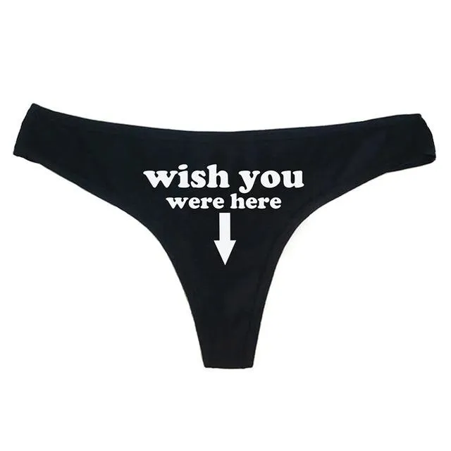 Wish You Were Here Thong